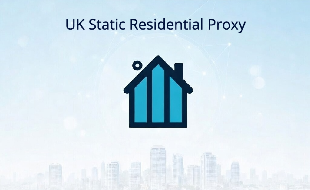 UK Static Residential Proxy